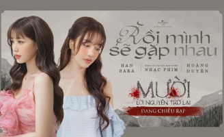 Hoàng Duyên và Han Sara kết hợp trong dự án nhạc phim Mười