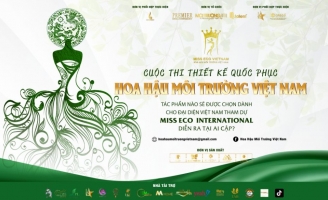 Khởi động cuộc thi Thiết kế Quốc phục dành cho đại diện Việt Nam tham dự Miss Eco