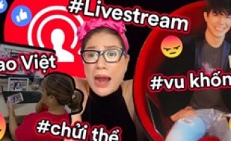 Ngán ngẩm với sao Việt văng tục, thoá mạ người khác trên sóng livestream