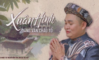 Nghệ sĩ Xuân Hinh ra mắt MV Dâng văn chầu tổ 2018